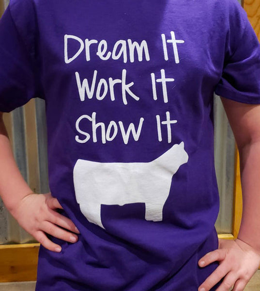 Dream It Work It Show It Shirt